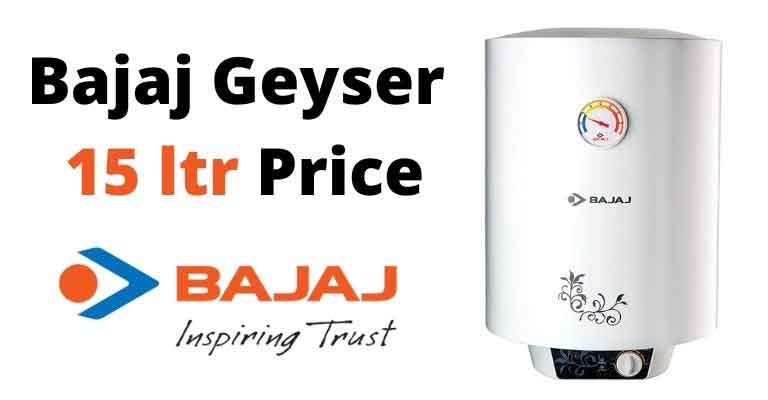 bajaj geyser 15 ltr price