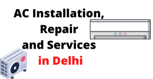 ac installation and repair service in delhi