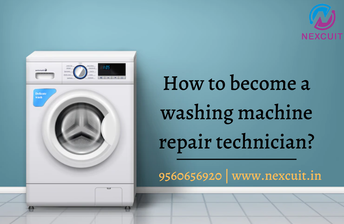 How to become a washing machine repair technician