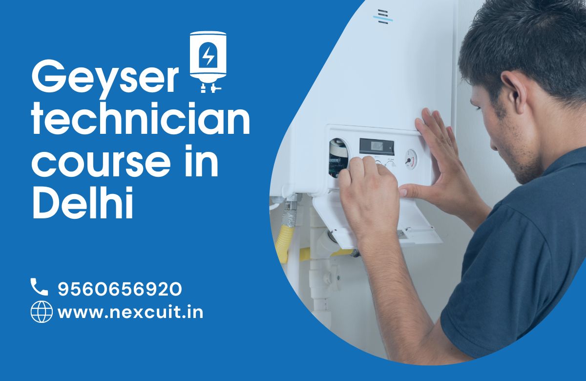Geyser technician course in Delhi