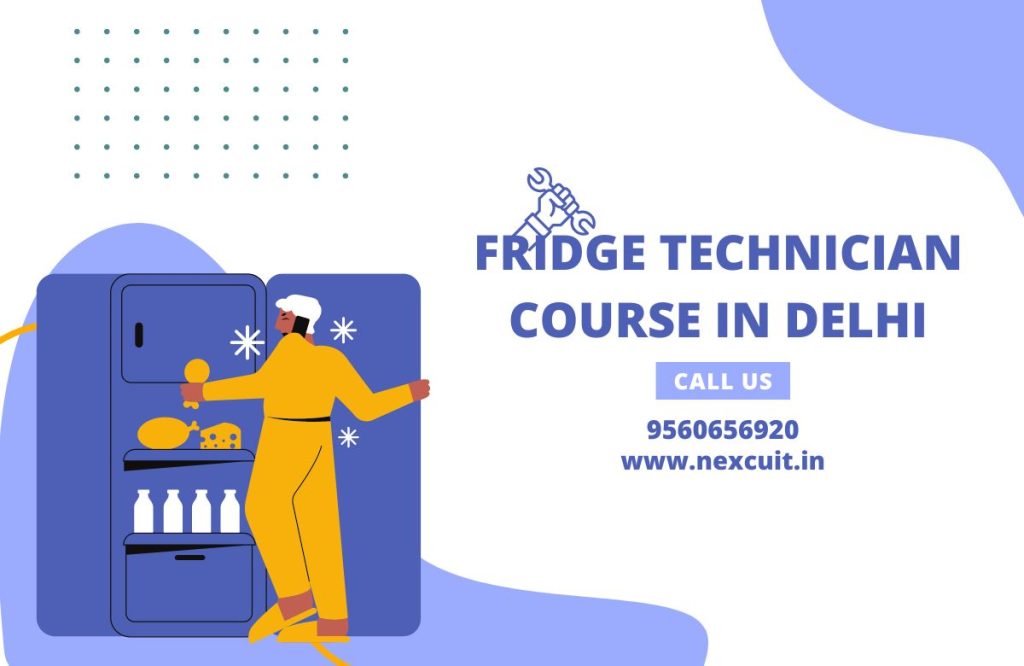 Fridge Technician Course in Delhi NEXCUIT HOME APPLIANCES